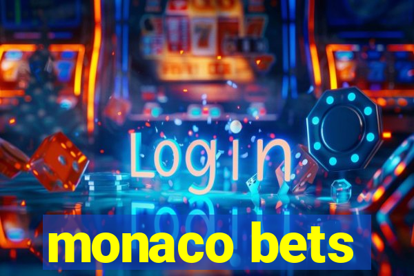 monaco bets